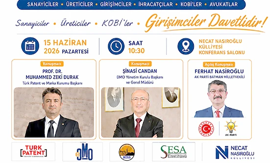 DMO VE TÜRK PATENT BAŞKANLARI BATMAN’DA İŞ DÜNYASIYLA BULUŞACAK