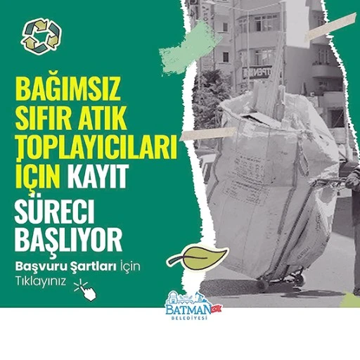 BAĞIMSIZ SIFIR ATIK TOPLAYICILARI İ&Ccedil;İN KAYIT S&Uuml;RECİ BAŞLIYOR