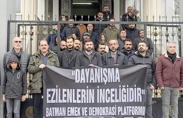 BATMAN EMEK VE DEMOKRASİ PLATFORMU &ldquo;DAYANIŞMAYI S&Uuml;RD&Uuml;RECEĞİZ, B&Uuml;Y&Uuml;TECEĞİZ&rdquo;