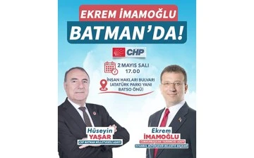 İMAMOĞLU, BUG&Uuml;N BATMAN&rsquo;DA!