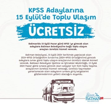 KPSS ADAYLARINA 15 EYL&Uuml;L&rsquo;DE TOPLU ULAŞIM &Uuml;CRETSİZ