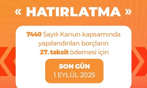 YAPILANDIRMA BOR&Ccedil;LARI İ&Ccedil;İN SON G&Uuml;N 1 EYL&Uuml;L