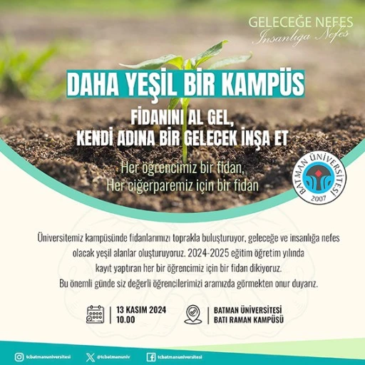 &Uuml;NİVERSİTEDE FİDAN DİKİMİ GER&Ccedil;EKLEŞECEK